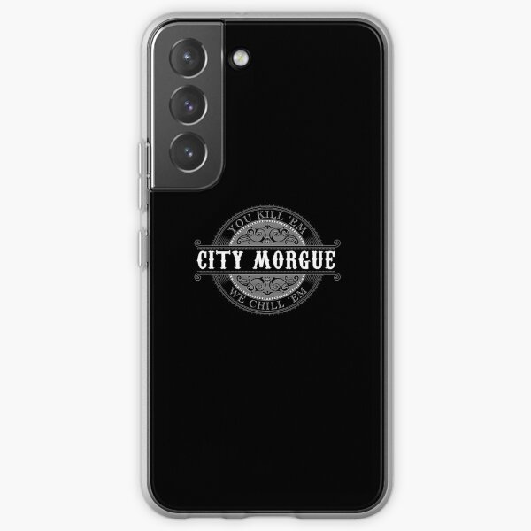 City Morgue - You Kill 'Em, We Chill 'Em Samsung Galaxy Soft Case RB3107 product Offical city morgue Merch
