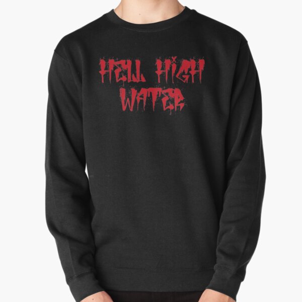 City Morgue - Hell High Water   Pullover Sweatshirt RB3107 product Offical city morgue Merch